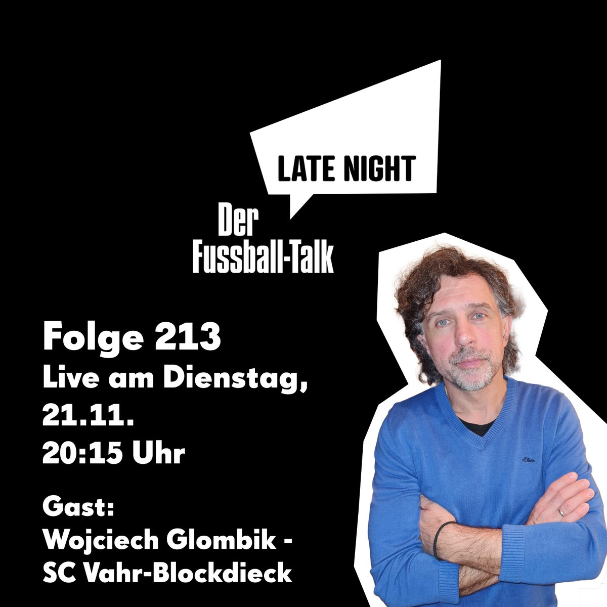 Ankommen in der Bremen-Liga.

LateNight live
Folge 213
Dienstag, 21.11. 20:15 Uhr
Zu Gast: Wojciech Glombik - SC Vahr-Blockdieck
youtube.com/live/8ShU4PShC…