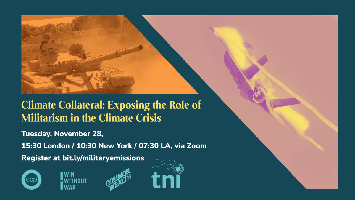 cplusci's tweet photo. A week from today! Join us, @TNInstitute @Cmmonwealth &amp; @WinWithoutWar for Climate Collateral: Exposing the Role of Militarism in the Climate Crisis to learn about how militaries and arms manufacturers make the world less safe for everyone. Register at https://t.co/HktQxqxpG9 https://t.co/ewx2kQFw7G