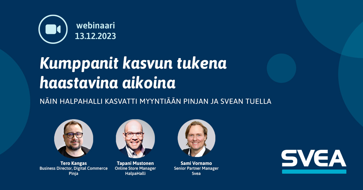 Svea_FIN's tweet photo. Hyppää linjoille 13.12. klo 10–11! Luvassa keskustelua kumppanuuden merkityksestä ja sen tuomista hyödyistä.

Ilmoittaudu webinaariin: https://t.co/9b4uy26s69

#webinaari #koulutus #kumppanuus #yhteistyö #verkkokauppa #ecommerce #maksutavat https://t.co/VnMYZNhvzD