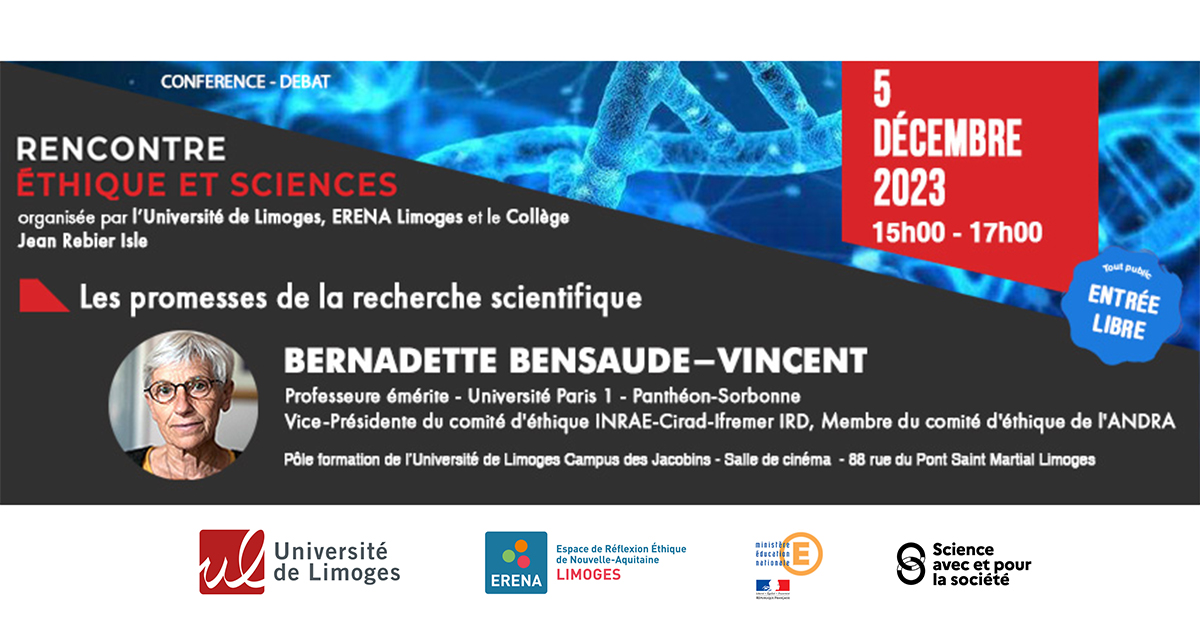 📅Recherche, innovation et responsabilité - Les chercheurs peuvent-ils, doivent-ils tenir leurs promesses ? 🤔Le 5 décembre 15h/17h à #Limoges se tiendra la 𝗥𝗲𝗻𝗰𝗼𝗻𝘁𝗿𝗲 𝗘𝘁𝗵𝗶𝗾𝘂𝗲 𝗲𝘁 𝗦𝗰𝗶𝗲𝗻𝗰𝗲𝘀 avec Bernadette Bensaude-Vincent. Voir👉 lnkd.in/eABQBPwG