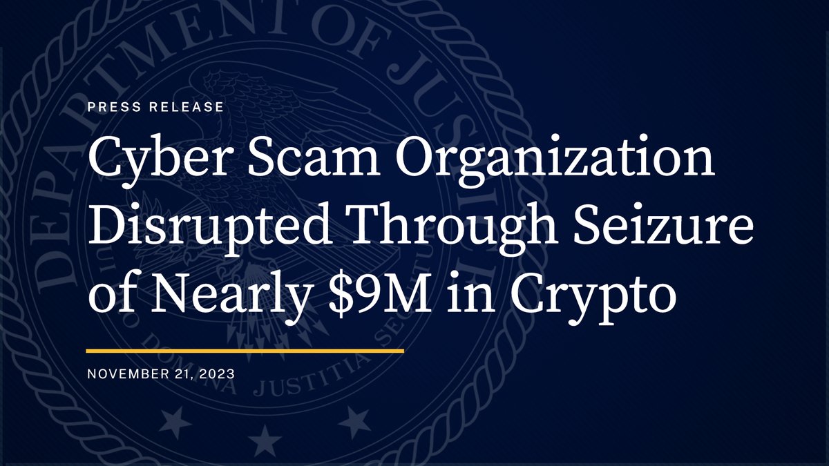 Cyber Scam Organization Disrupted Through Seizure of Nearly $9M in Crypto  https://t.co/RRBZk0twNe