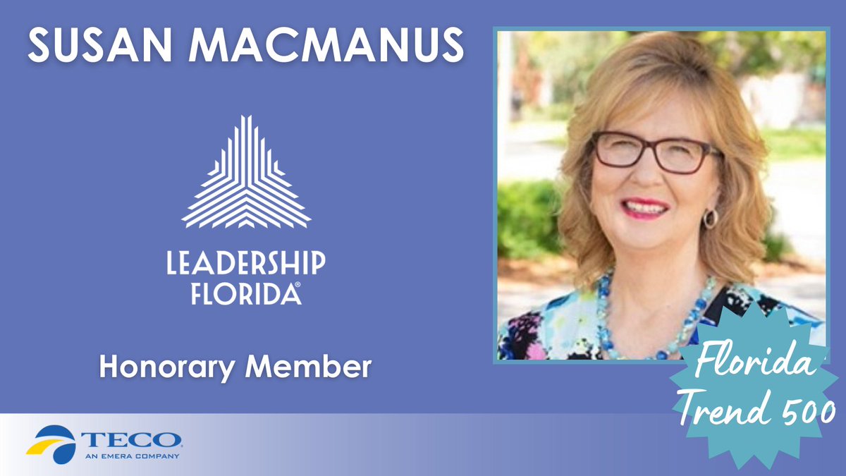Congratulations to honorary member @DrMacManus, who is a past @FloridaTrend Top 500 Influentials in Florida honoree in the Legends category. Susan is a distinguished university professor emerita at @USouthFlorida. Sponsor: @TampaElectric