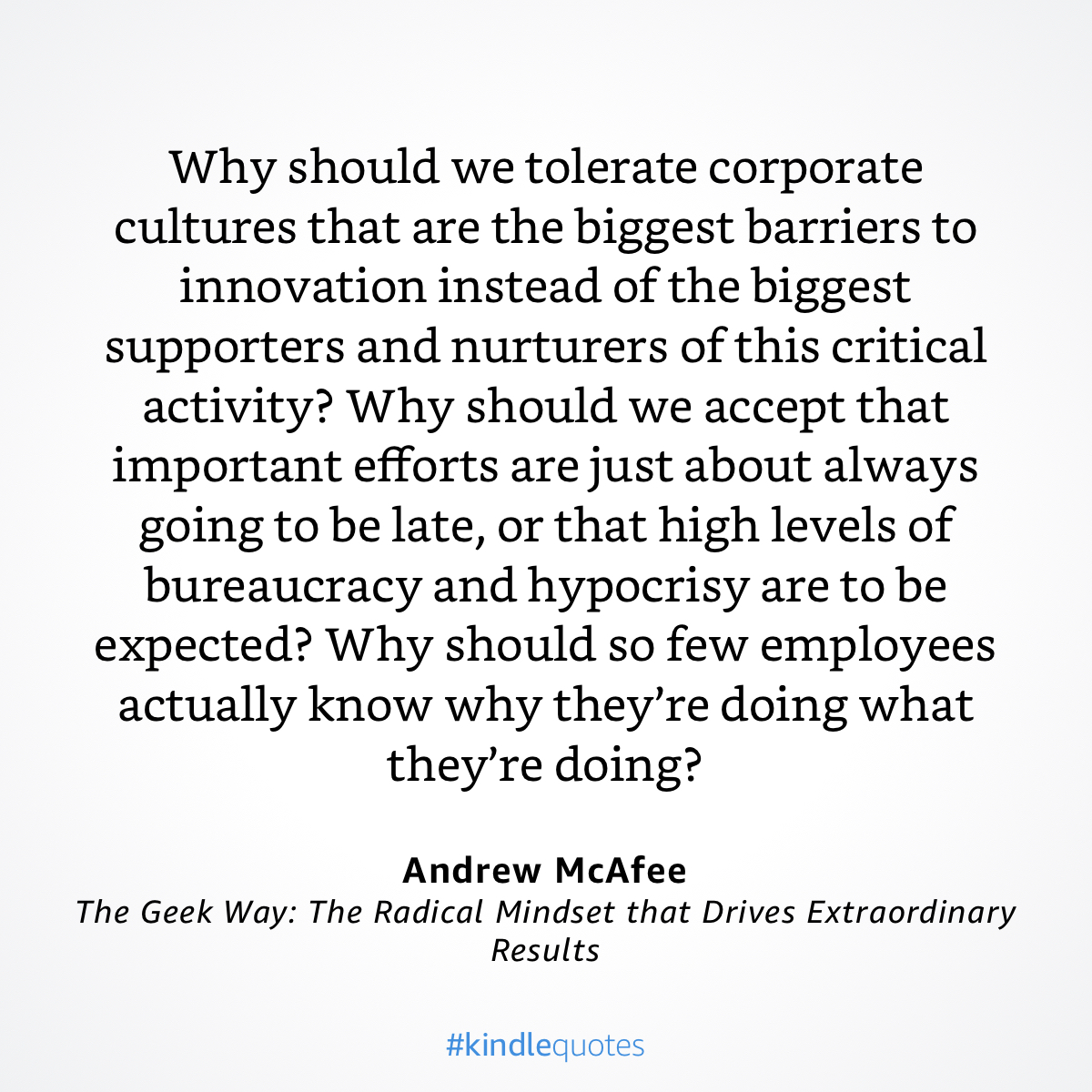 Michele Zanini (@michelezanini) on Twitter photo When I speak to execs about building orgs that are bold, flat, open & free, I'm often asked,"Who's already done it?" The better question is,"Is it worth doing?"
Management suffers from a kind of ADD-ambition deficit disorder. <a href="/amcafee/">Andrew McAfee 🇺🇦</a>'s "The Geek Way" is a very effective cure. When I speak to execs about building orgs that are bold, flat, open & free, I'm often asked,"Who's already done it?" The better question is,"Is it worth doing?"
Management suffers from a kind of ADD-ambition deficit disorder. <a href="/amcafee/">Andrew McAfee 🇺🇦</a>'s "The Geek Way" is a very effective cure.