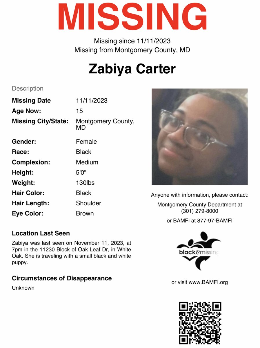 #Montgomery County, #Maryland: 15y/o Zabiya Carter was last seen on November 11, at 7pm in the 11230 Block of Oak Leaf Dr, in White Oak.

She is traveling with a small black and white puppy.

Have you seen her? #HelpUsFindZabiyaCarter #ZabiyaCarter #WhiteOak #DMV