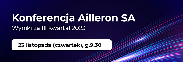Jutro, po zamknięciu sesji na GPW, zostaną opublikowane wyniki Grupy Ailleron za III kwartał 2023 r. Zapraszamy wszystkich zainteresowanych na konferencję online:  📌
23 LISTOPADA 2023 (CZWARTEK) – godz. 9.30  Link do konferencji:  us06web.zoom.us/webinar/regist…
