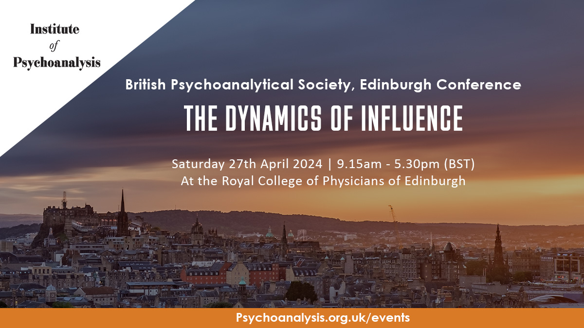 Mark your calendars for the British Psychoanalytical Society's Edinburgh Conference, The Dynamics of Influence!

📅 27 April 2024 at 9:15 am - 5:30 pm BST
🖋️ Register Now: ow.ly/vZxI50Q9RjW

#psychoanalysis #conference #IOPA