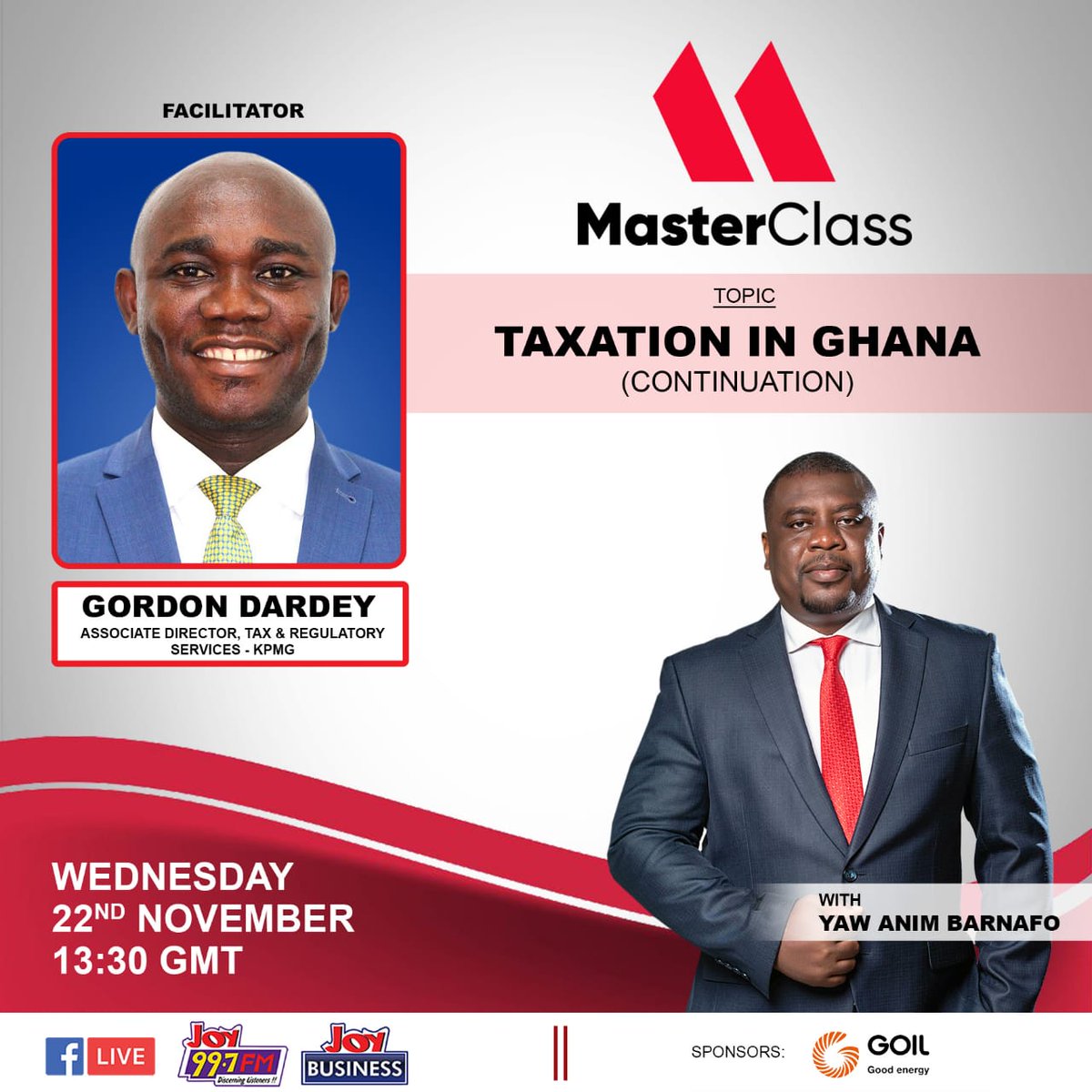 Joy997FM's tweet photo. The lecture on 'Taxation in Ghana' continues tomorrow afternoon on your superstation with our facilitator, Gordon Dardey, Associate Director, Tax & Regulatory Services at KPMG.  Don't miss out! 

Take advantage of tomorrow's show; our main sponsor, Goil, has some giveaway surprises for you. #JBMasterclass