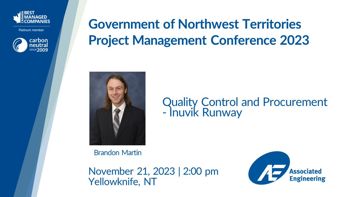associatedeng's tweet photo. This afternoon at the @GNWT_INF Project Management Conference 2023, Brandon Martin will discuss our work on the #Inuvik Runway project. https://t.co/b0n6JD5WQE