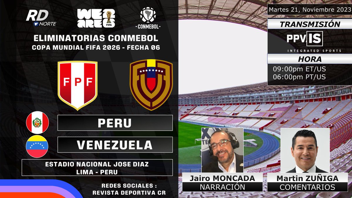DeportivaCR's tweet photo. 🏆 #Eliminatorias2026 @CONMEBOL | Fecha 06
🇵🇪 @TuFPF v @SeleVinotinto 🇻🇪
🎙️ @ELGOLGOL @pulpozuniga
📺💻📱app/web #PPV @IntegratedPPV (🇺🇸🇨🇦)
⏰09:00pm ET 06:00pm PT
🇨🇷 #RDNorte #EliminatoriasSudamericanas #PERvsVEN https://t.co/VFngntmc3O