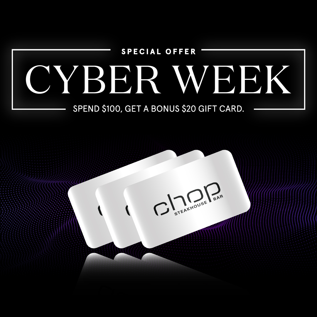 Be fiscally responsible this Cyber Week 💰 

Buy a $100 Chop Giftcard to give away or to treat yourself with and get a bonus $20 gift card. No matter what kind of math you do, it's free money (for Steak Bites).