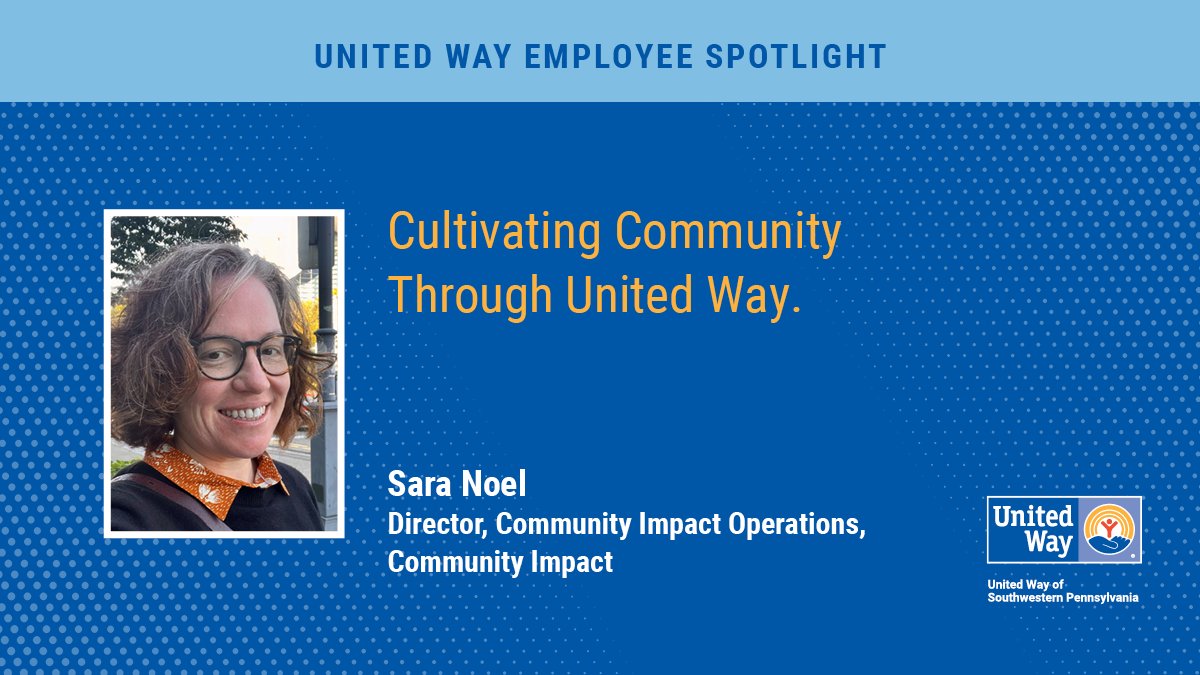 Learn all about Sara Noel, Director of Community Impact Operations at uwswpa.org/wp-content/upl…. #ChangemakersUnite