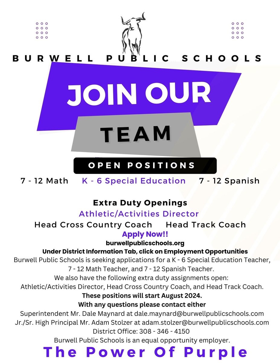 Due to retirement and professional advancement we have the following jobs open at Burwell Public Schools for the 2024/2025 school year! Join our amazing Power of Purple Team!!
#HornNation
#ThePowerOfPurple
#WeAreBetterTogether