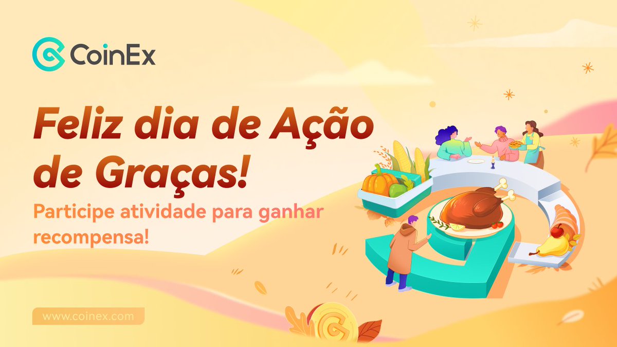 🎉 Promoção Especial de Thanksgiving CoinEx! 🙌

Para agradecer por todo o apoio, estamos distribuindo prêmios incríveis. Realize as tarefas abaixo e ganhe USDT!

1º lugar: 20 USDT
2º lugar: 10 USDT
3º a 6º lugar: 5 USDT
Outros: Cupom de reembolso de 5 USDT

🔥 Regras:
- Siga