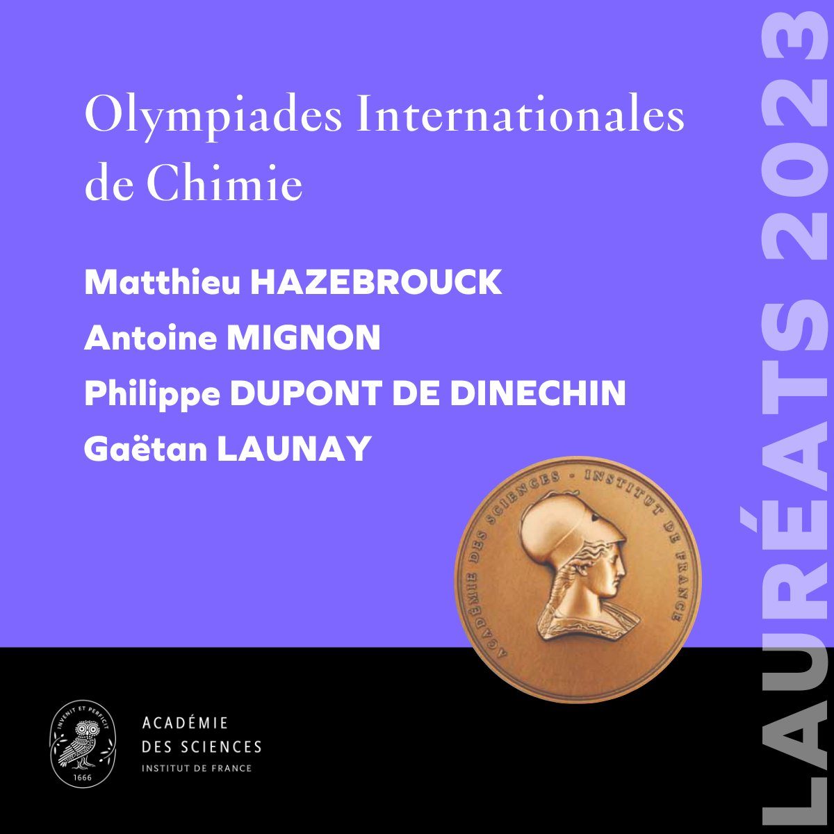 🔴 En direct de la 2e cérémonie de remise des #prixAcadSciences 2023 !

🥇 Découvrez maintenant les lauréats des Olympiades Internationales de #chimie :
▪️Matthieu HAZEBROUCK
▪️Antoine MIGNON
▪️Philippe DUPONT DE DINECHIN
▪️Gaëtan LAUNAY

👉 youtube.com/live/EjdG1tQj8…