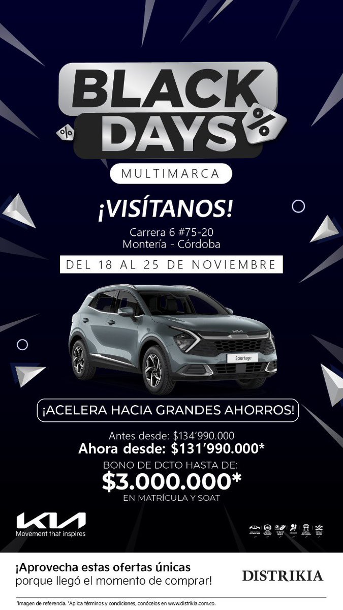 Distrikia's tweet photo. En MONTERÍA estamos con precios de locura en los BLACK DAYS 💥 Aprovecha solamente en DISTRIKIA y termina el año estrenando. 

#Distrikia #KiaMedellín #KiaColombia #KiaAntioquia #CarroNuevo #CarroUsado #KiaMonteria https://t.co/yEL0hA8fAY
