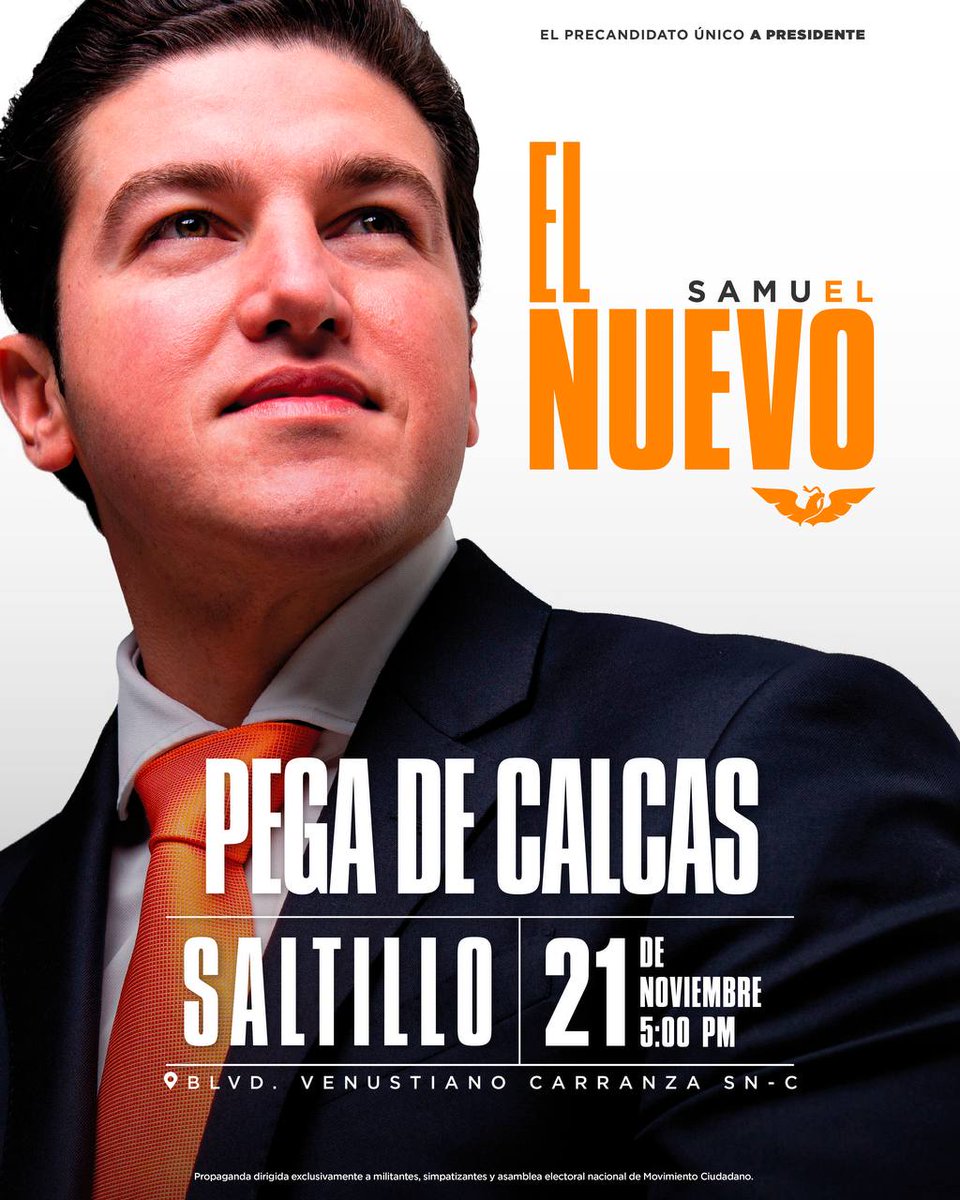samuel_garcias's tweet photo. ¡Arráaaaaancate Saltillo! Nos vemos hoy a las 5:00 pm para la pega de la calca matona con @chavacanamayor.🍊🇲🇽

📍Blvd. Venustiano Carranza SN
.
.
El precandidato único a Presidente. Mensaje dirigido a militantes y simpatizantes de Movimiento Ciudadano. https://t.co/AnbfVsnUtc