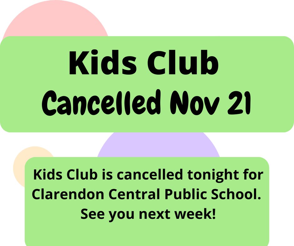 RuralFCS's tweet photo. @Clarendon_LDSB  Tonight's Kids Club is cancelled! See you next week! https://t.co/9Lnv1K8u6p