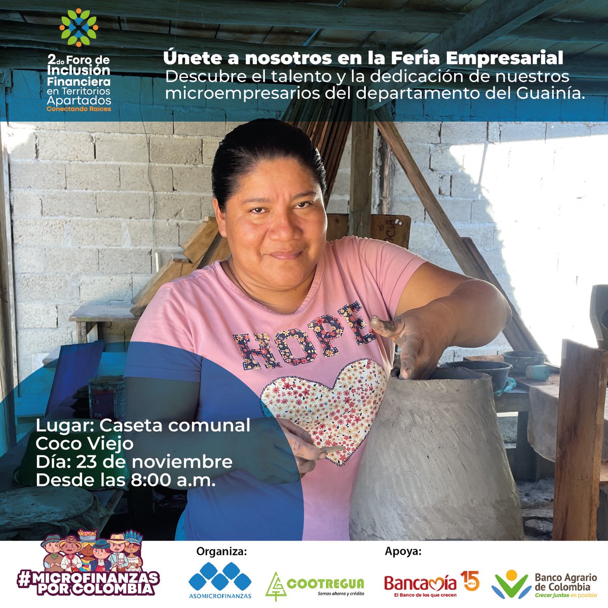 Únete a la Feria empresarial.
#ForoConectandoRaíces
#MicrofinanzasPorColombia