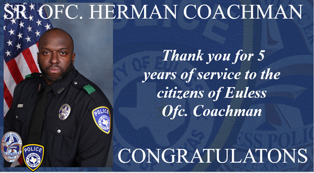 EulessPolice's tweet photo. Please join us in congratulating Sr. Ofc. Herman Coachman on 5-years of service to the citizens of Euless! Keep up the FabEuless work Sir! #5yearsofservice #elesspd #cityofeuless #congratulations https://t.co/dEklCAbyrG