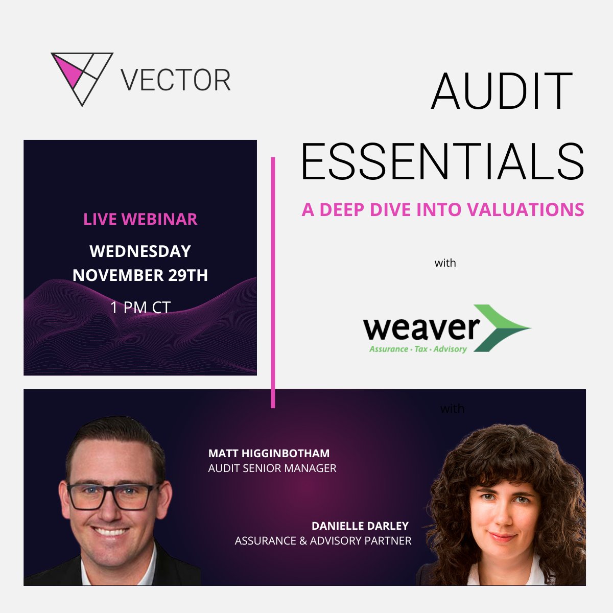 Vector_AIS's tweet photo. Audit season will be here before you know it! Get prepared and join us for a panel with @WeaverCPAs to discuss the ins and outs of valuations. 📈

📅: November 29th at 1 pm CT!

👉 https://t.co/MBfctfDyzc

#audit #ventureaudit #venturevaluations #webinar #vcwebinar https://t.co/7tzh8hMcwR