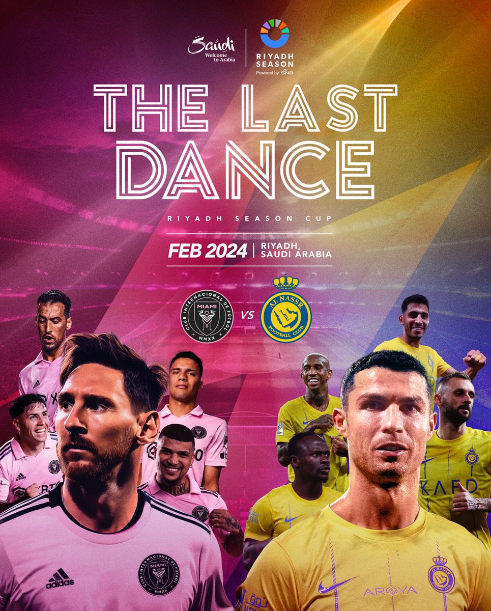 Turki_alalshikh's tweet photo. The Last Dance
مباراة تاريخية تجمع أساطير كرة القدم رونالدو و ميسي

نادي انتر ميامي يلعب ضد نادي النصر في بطولة كأس موسم الرياض… ⚽❤️🇸🇦

في المملكة ارينا 📌 Feb 2024

It's the last dance of football greatness! 🏆 
Ronaldo vs Messi clash on the pitch. 

Watch Inter Miami FC compete against Al-Nassr FC in the Riyadh Season Cup. ⚽🇸🇦❤️ 

#TheLastDance
#BigTime
#RiyadhSeason

@intermiamicf
@alnassrFC