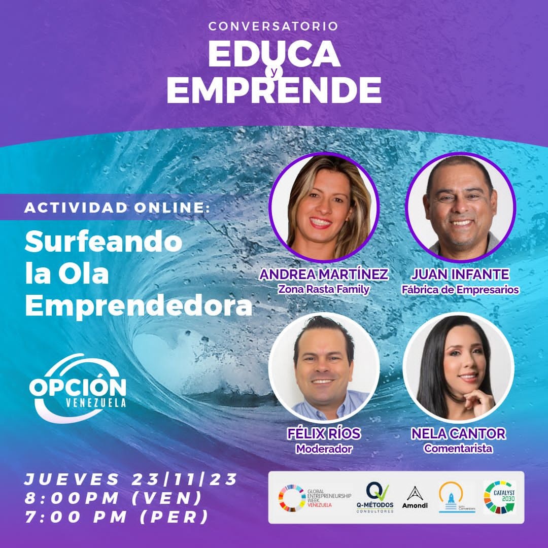 OPCIONVenezuela's tweet photo. 🔘 En la Semana Global del Emprendimiento, este jueves, únete a nuestro  conversatorio imperdible #EDUCAyEMPRENDE:

🌊Surfeando la Ola Emprendedora 🏄‍♀️

#LaCosaEs Este jueves 23/11 a las 8pm 🇻🇪 / 7pm 🇵🇪 - Evento Híbrido 

Regístrate aquí: https://t.co/dKKOEBkbPz

#GEWVenezuela https://t.co/ycAD4MBSwX