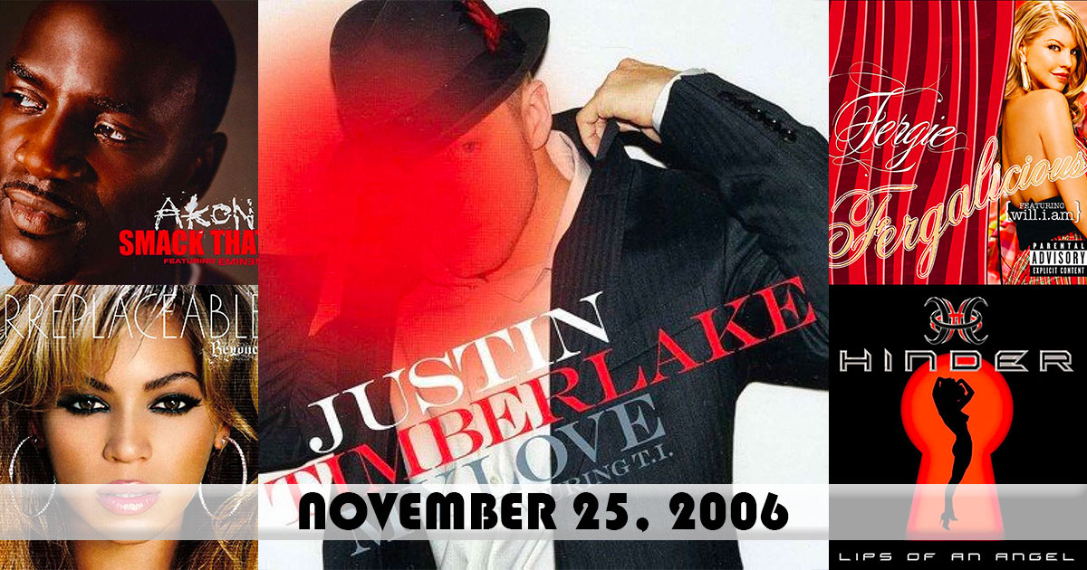ChartsArchive's tweet photo. Here were the top songs on this day in 2006:
1. "My Love" - #JustinTimberlake ft. T.I.
2. "Smack That" - #Akon ft. Eminem
3. "Fergalicious" - #Fergie ft. will .i .am
4. "Irreplaceable" - #Beyonce
5. "Lips Of An Angel" - #Hinder
https://t.co/BTBxpQEfhC https://t.co/W0kDbTsnN2