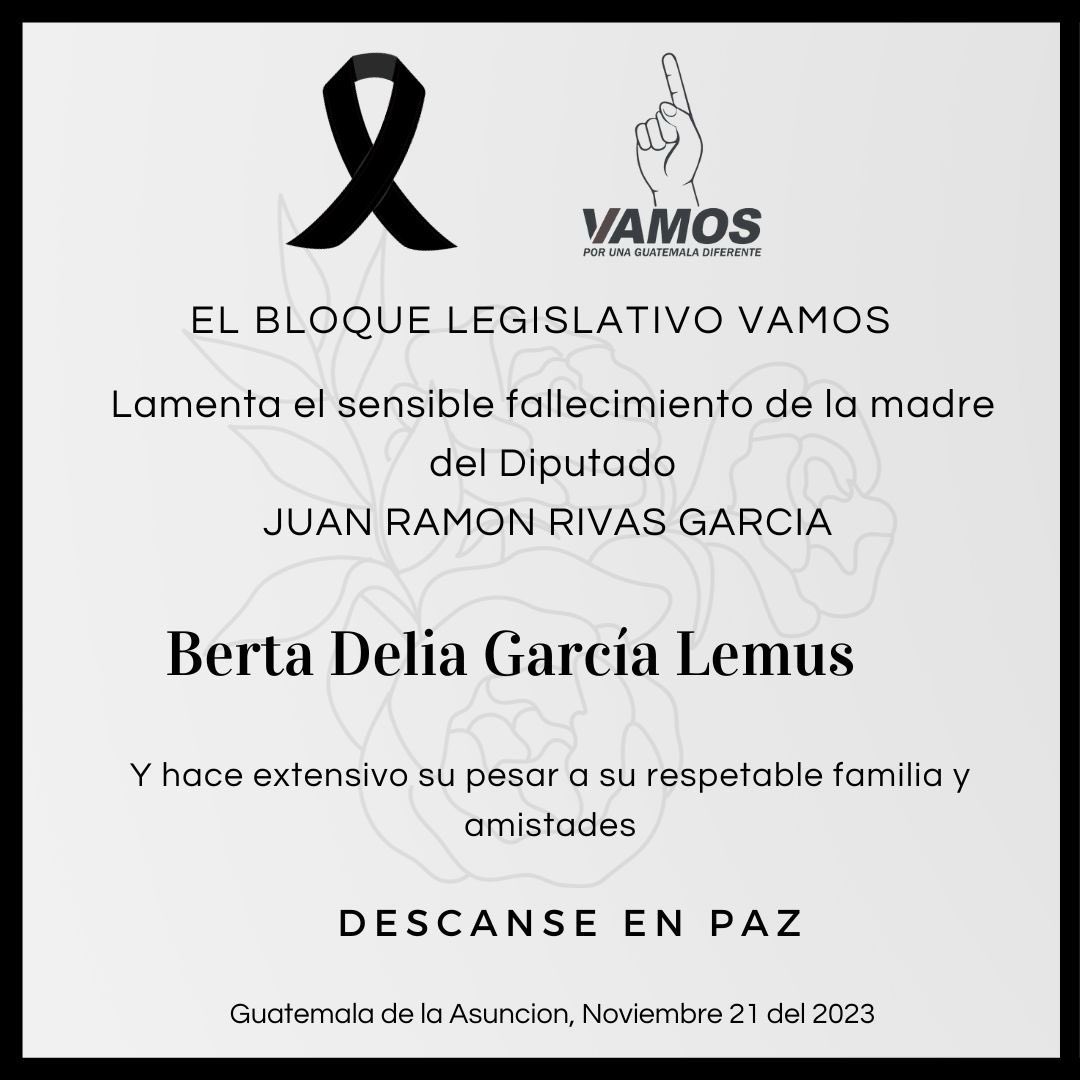 El Bloque Legislativo Vamos, presenta sus condolencias a la familia Rivas Garcia, recomendándole Cristiana resignación. #bloquevamos #legislativo #IXLegislatura