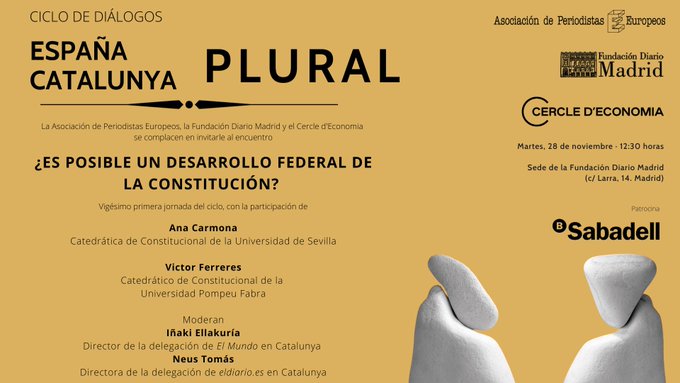 Cercle d'Economia (@cdeconomia) on Twitter photo 📢El próximo martes 28 de noviembre a las 12.30h en #Madrid organizamos junto a <a href="/apeuropeos/">Asociación de Periodistas Europeos</a> y <a href="/F_DiarioMADRID/">Fundación Diario MADRID</a> y el patrocinio de <a href="/BancoSabadell/">Banco Sabadell</a> la XXI Jornada 'España plural/Catalunya plural' en la que analizaremos un posible desarrollo federal de la Constitución con los 📢El próximo martes 28 de noviembre a las 12.30h en #Madrid organizamos junto a <a href="/apeuropeos/">Asociación de Periodistas Europeos</a> y <a href="/F_DiarioMADRID/">Fundación Diario MADRID</a> y el patrocinio de <a href="/BancoSabadell/">Banco Sabadell</a> la XXI Jornada 'España plural/Catalunya plural' en la que analizaremos un posible desarrollo federal de la Constitución con los