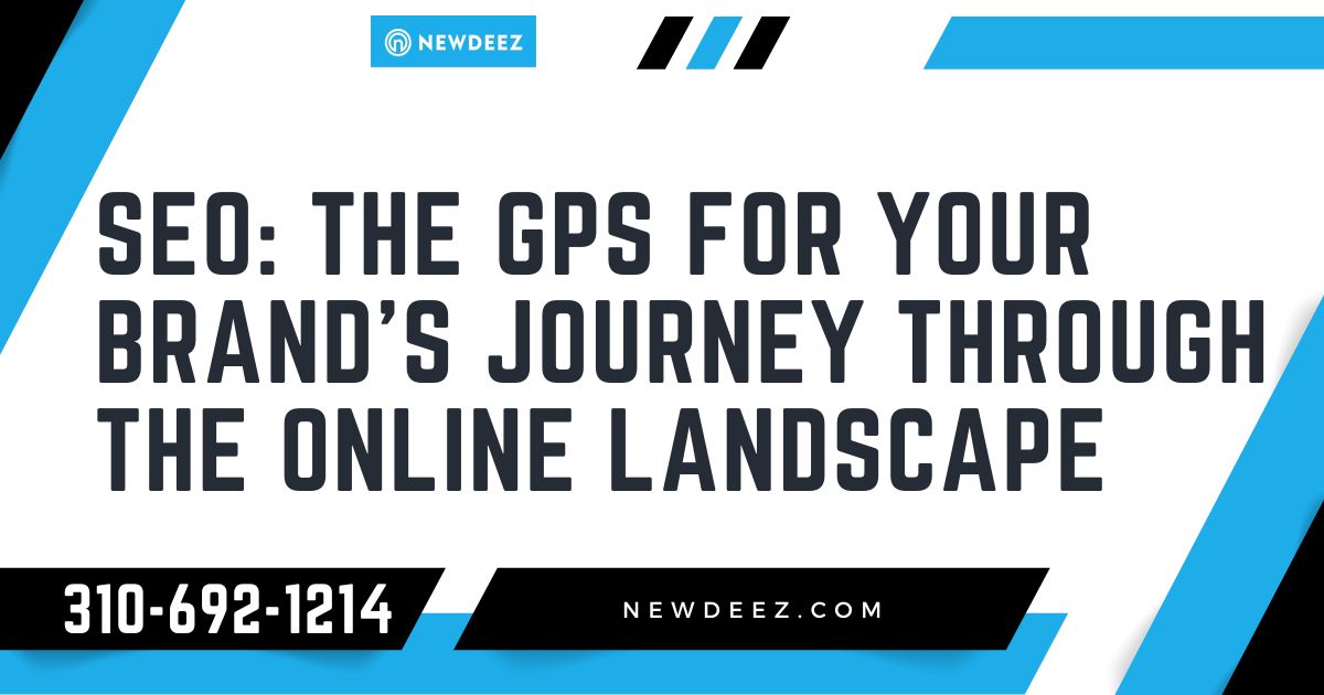 newdeez's tweet photo. SEO : the GPS for your Brand's journey through the online landscape
Contact Us at NEWDEEZ: https://t.co/g9k7FxLlJt
#seocompanyinlosangeles #searchengineoptimizationservices #affordableseoservice https://t.co/WtyebfFBun