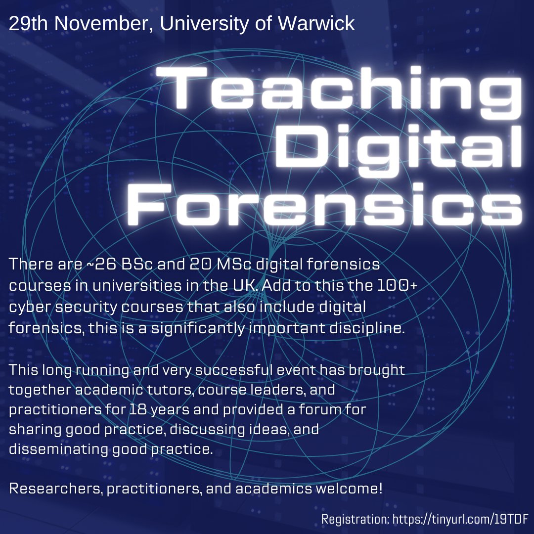 OlgaAngel's tweet image. The 19th &apos;Teaching Digital Forensics&apos; workshop is happening very soon @uniofwarwick. There is still time to register and join us on the 29th November #teachingconference #teachingDFI #digitalforensics