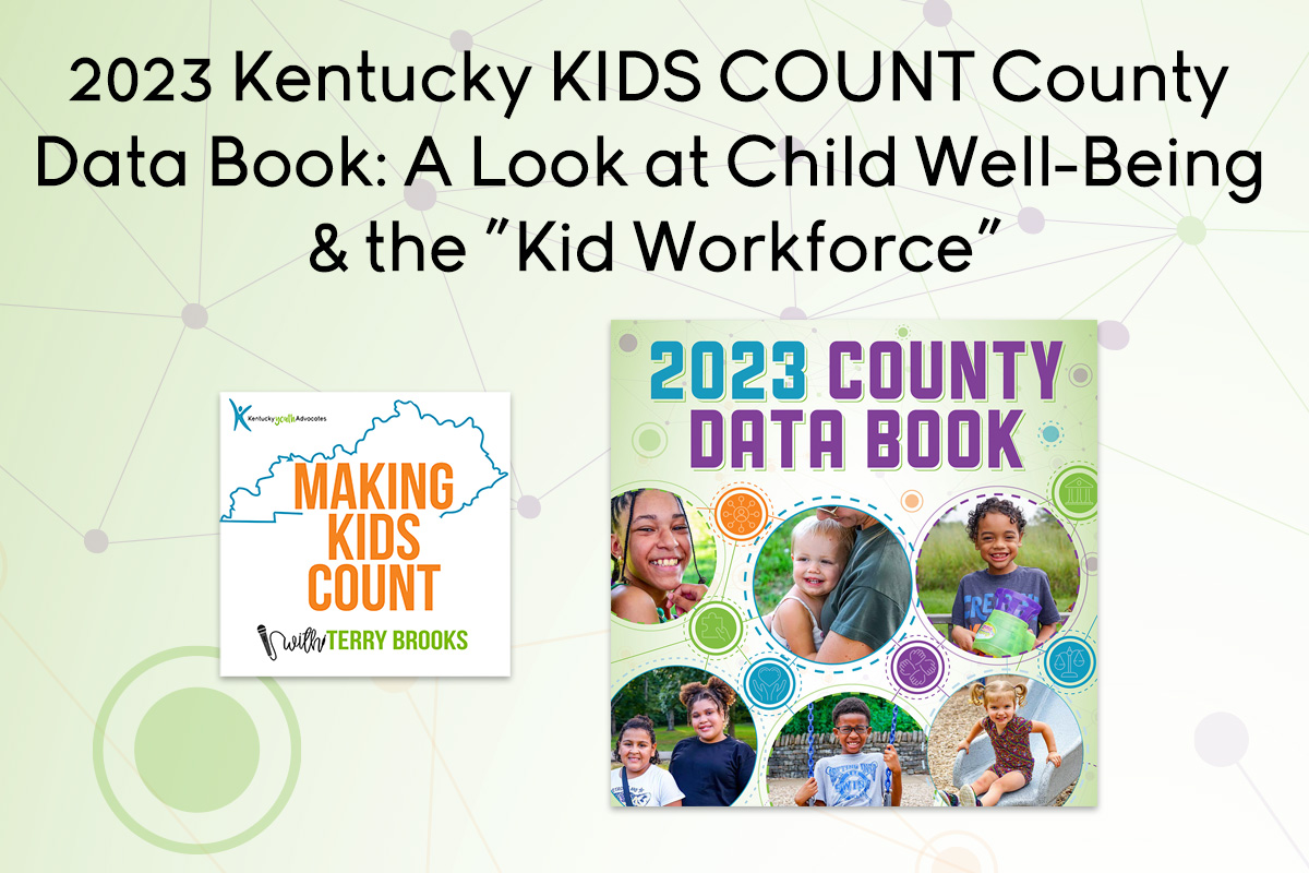 KYYouth's tweet photo. NEW on the #MakingKidsCountPodcast: Terry Brooks discusses the 2023 #KYKIDSCOUNT County Data Book, including the latest data on 16 measures of child well-being and an analysis of the "kid workforce." Listen now on your favorite podcast app: https://t.co/VVD92A3UKm https://t.co/wpuczTpOgf
