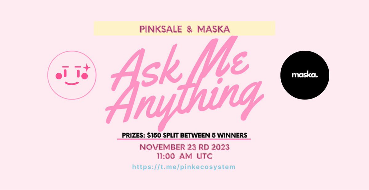 🔥 Upcoming Maska AMA!

✅ Event: Maska voice AMA
✅ Where: t.me/pinkecosystem
✅ When: 23rd November 11:00 AM UTC
✅ Prize: $150 split between 5 winners 

👉 Telegram: t.me/maska_en

👉 Web: maska.social