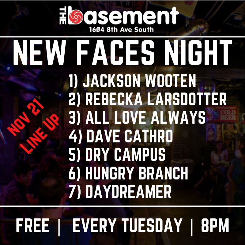 TONIGHT! This week's New Faces Night is stacked. 👇Check out this lineup. Music starts at 8! 1. @jacksonwooten_ 2. @RLarsdotter 3. All Love Always 4. Dave Cathro 5. Dry Campus 6. @hungrybranch 7. Daydreamer #freelivemusic