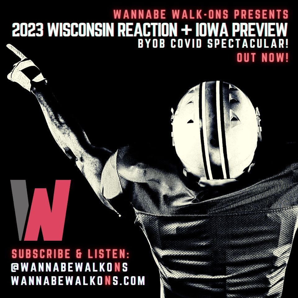 Bit of an emotional roller-coaster, this one. But we’ll be damned if we’re not first in line on the “Beat Iowa!” Train! 

Check out the latest episode of “Wannabe Walk-Ons” - OUT NOW! 

WannabeWalkOns.com/the-podcast