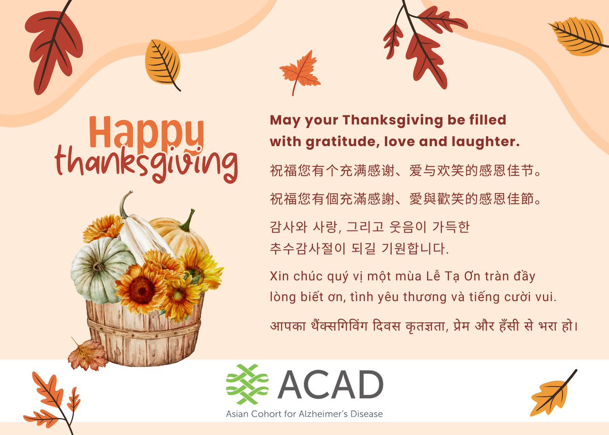 Asian Cohort for Alzheimer’s Disease - ACAD (@acadstudy) on Twitter photo Happy Thanksgiving from ACAD and CARE! Happy Thanksgiving from ACAD and CARE!