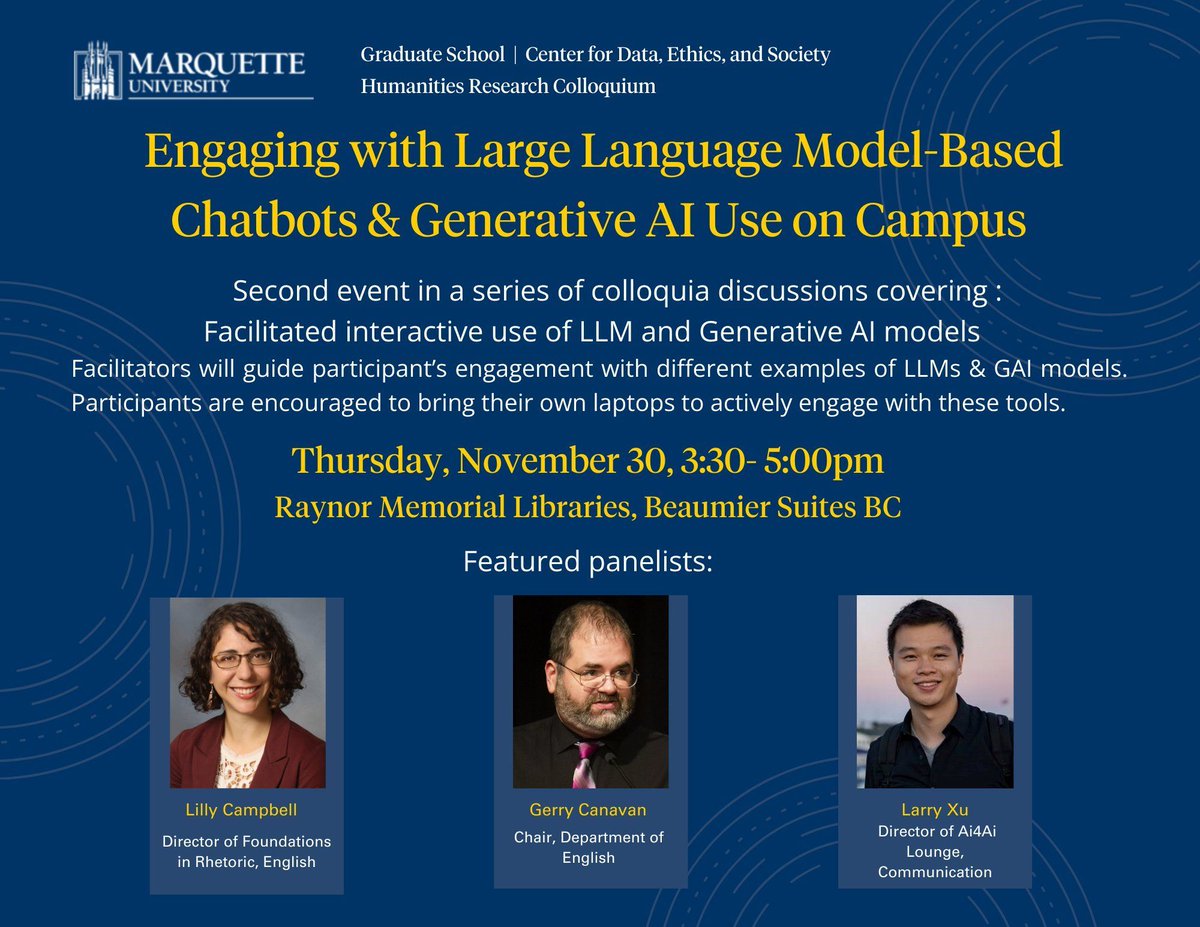 Engaging with Large Language Model-Based Chatbots &amp; Generative Al Use on Campus, the second event in a series covering: Facilitated interactive use of LLM and Generative Al models. Thursday, November 30, 3:30-5:00pm. Panelists: <a href="/gerrycanavan/">Gerry Canavan (parody)</a> <a href="/larryxu110/">Larry Zhiming Xu</a> and Lilly Campbell