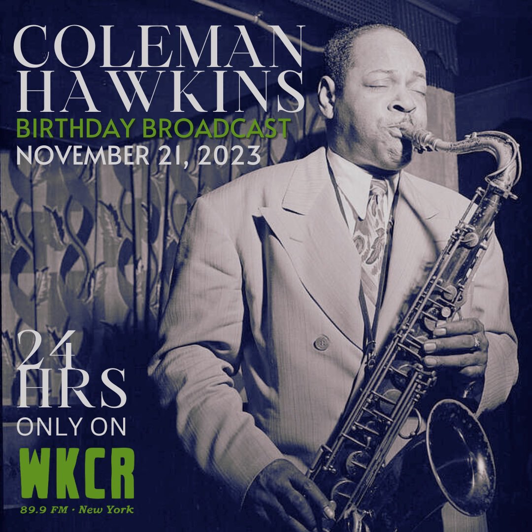Coleman Hawkins ALL DAY on WKCR!!!! ❤️