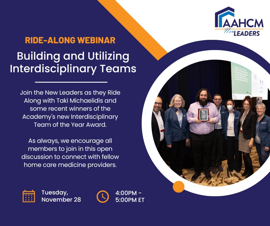 Join AAHCM New Leaders for our Ride-Along webinar! Building and Utilizing Interdisciplinary Teams - Tuesday, Nov. 28 // 4:00PM - 5:00PM ET Register here: loom.ly/tYwODk8 #AAHCM #homecaremedicine #freewebinar