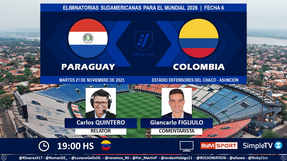 ⚽ #EliminatoriasSudamericanas | 🇵🇾 #Paraguay vs. #Colombia 🇨🇴
🎙️ Relator: @Caquintero13
🎙️ Comentarista: @Gianfigliulo 
📺 @BymSport y @Simpletvve 🇻🇪
Dale RT 🔃