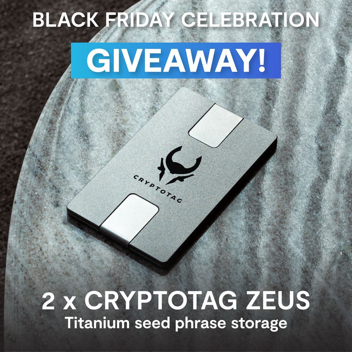 Celebrating CryptoTag's Black Friday sale! 🥳

I am able to give away 2 x Cryptotag Zeus - Titanium Seed Storages worth $220! 🔥

ℹ️How to join:
1. Like &amp; Repost this post!
2. Follow me &amp; <a href="/CRYPTO_TAG/">CRYPTOTAG | Seed Phrase Storage</a>

Winners announced in 3 days! ⏰

More info: 
cryptotag.io