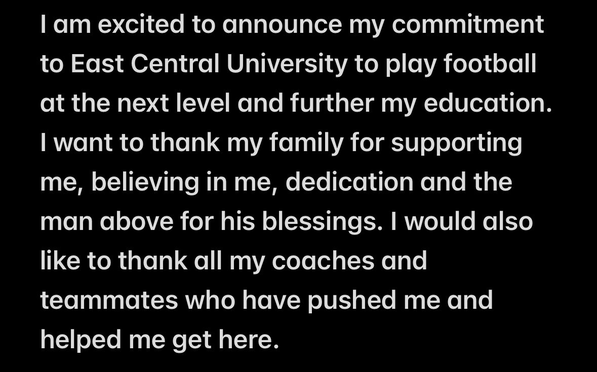 #AGTG I am Blessed to say I am committed to East Central University 
<a href="/ECUTigersFB/">ECU Tigers Football</a> <a href="/CoachIngramECU/">Michael Ingram</a> <a href="/CoachShaw_Jake/">Jake Shaw</a> <a href="/LitrentaJohn/">John Litrenta</a> 
<a href="/On3sports/">On3</a> <a href="/247Sports/">247Sports</a> <a href="/AndrewHatts/">Andrew Hattersley</a> <a href="/CoachTraun/">Traun Roberson</a> <a href="/rohawksfootball/">Red Oak Hawks Football</a> <a href="/CoachRiser214/">Curtis Riser</a> <a href="/HawkHypeMan/">Jensen Jackson</a> <a href="/_CoachROB__/">Coach Robinson</a>