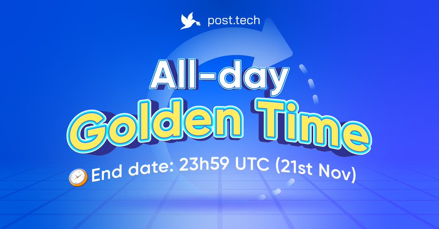 All day Golden time 23h59 UTC (21st Nov) @PostTechSoFi $post #PostTech