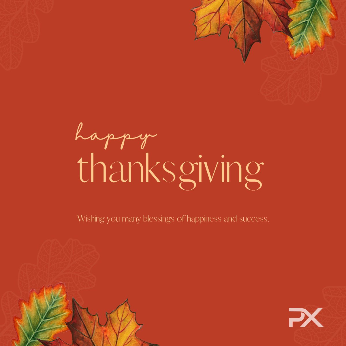PX Technology will be closed Thursday, November 23rd and Friday, November 24th to celebrate Thanksgiving. We hope you have a wonderful few days with loved ones.
