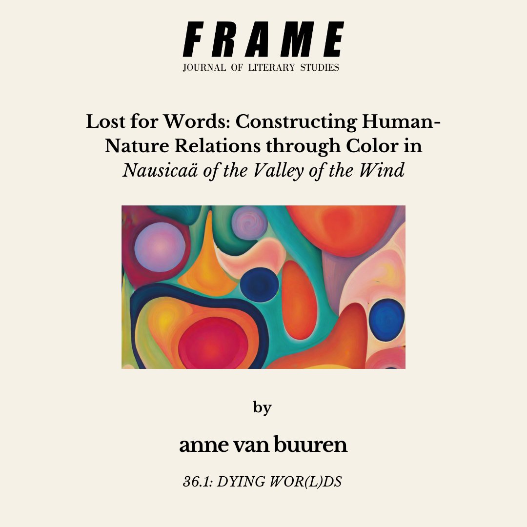 Frame_literaryJ's tweet photo. Our final contribution to 36.1 “Dying Wor(l)ds” is Anne van Buuren’s “Lost for Words: Constructing Human-Nature Relations through Color in 𝘕𝘢𝘶𝘴𝘪𝘤𝘢ä 𝘰𝘧 𝘵𝘩𝘦 𝘝𝘢𝘭𝘭𝘦𝘺 𝘰𝘧 𝘵𝘩𝘦 𝘞𝘪𝘯𝘥 ”. https://t.co/sHJyF679GC