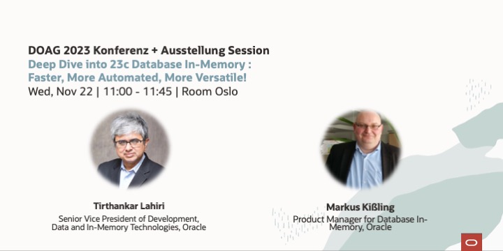 oracleugs's tweet image. Join @dbinmemory and @InMemoryMarkus tomorrow from 11:00 am for their session on Deep Dive into 23c Database In-Memory: Faster, More Automated, More Versatile! 

social.ora.cl/6017u0VVJ
@DOAGeV