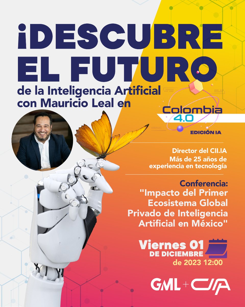 Explora el futuro de la Inteligencia Artificial con Mauricio Leal en Colombia 4.0 🤖✨

 ¡No te pierdas esta oportunidad de innovación! 🌐

📍Corferias, Bogotá - Pabellón 8, Stand 18
🗓️29, 30 de noviembre y 1 de diciembre