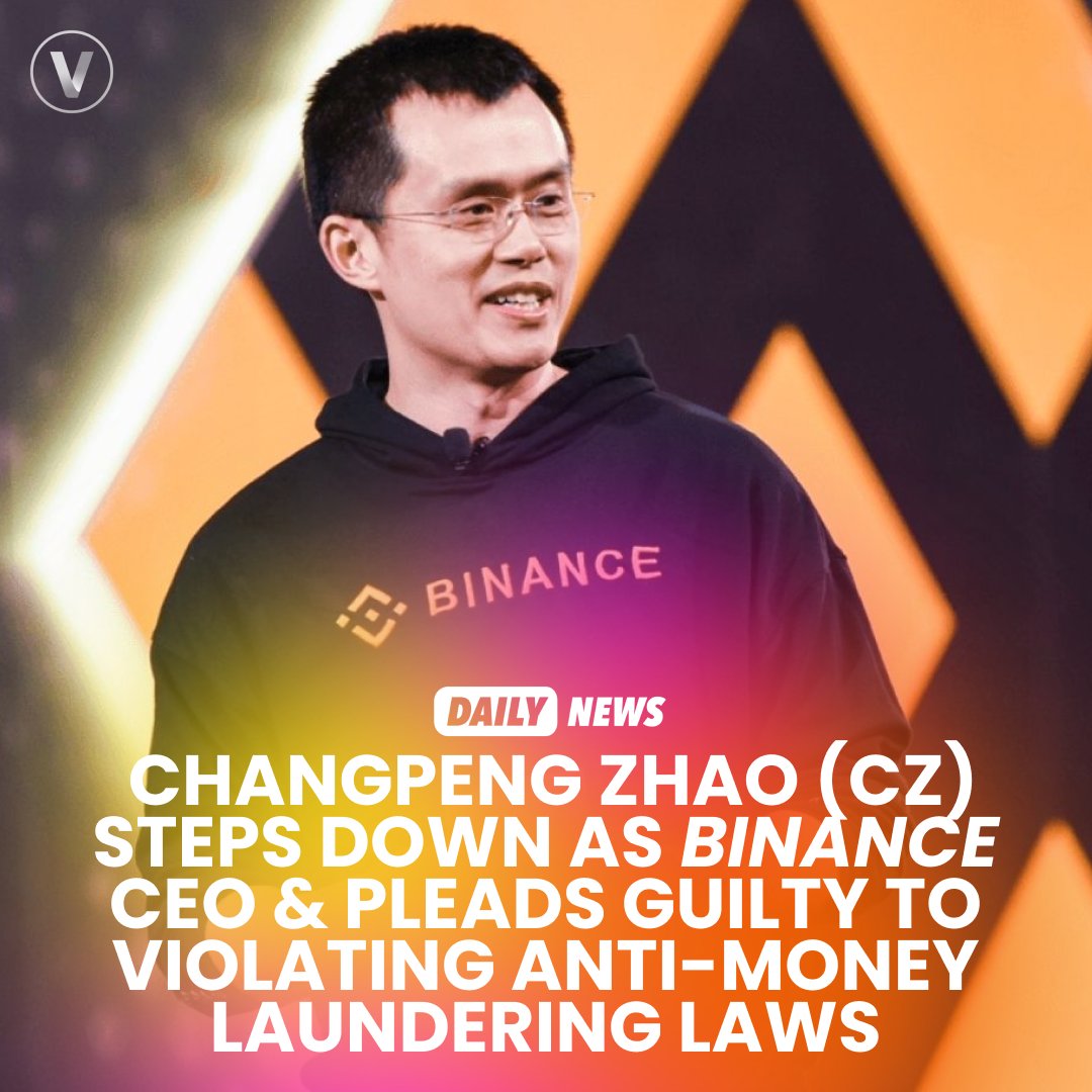 BREAKING💥: Binance CEO CZ, Changpeng Zhao, steps down amid a looming  criminal probe, pleading guilty to anti-money laundering violations.  Binance settles with the US Government, agreeing to pay $4.3B. The crypto  industry