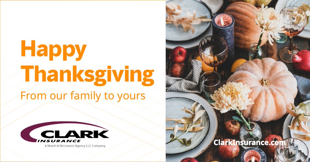 In celebration of Thanksgiving, we will be closed starting at 1pm on Wednesday, November 22 through Friday, November 24.
Our after-hours service will remain active - please call (800) 244 6257 for any claims emergencies.
Wishing our Clark community a safe &amp; healthy Thanksgiving!