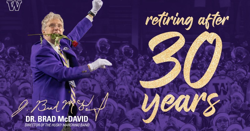 UWAthletics's tweet photo. After 30 years of directing the @huskyband, Dr. Brad McDavid has announced his intention to retire at the end of the 2023-24 academic year.  

#GoHuskies